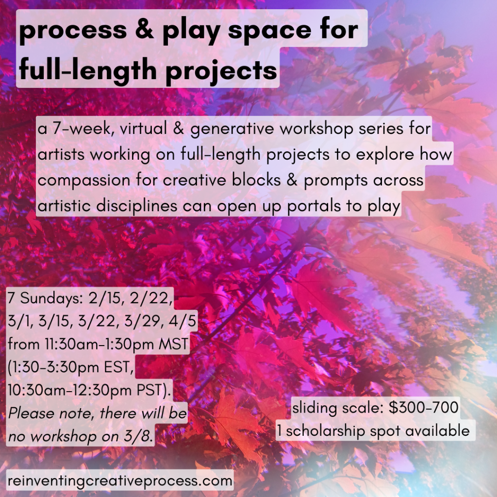 An image of red, fall tree leaves that is filtered through a pink-blue color, making the image a little purple. On the image is text about the workshop series: process & play space for full-length projects that can be found on the workshop's webpage.